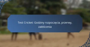 Test Cricket: Godziny rozpoczęcia, przerwy, zakłócenia